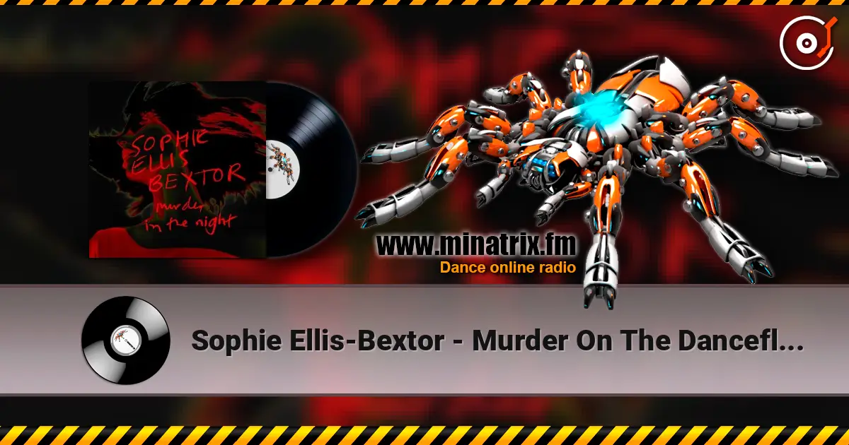 Sophie Ellis-Bextor - Murder On The Dancefloor écouter en ligne en haute qualité | Minatrix.FM