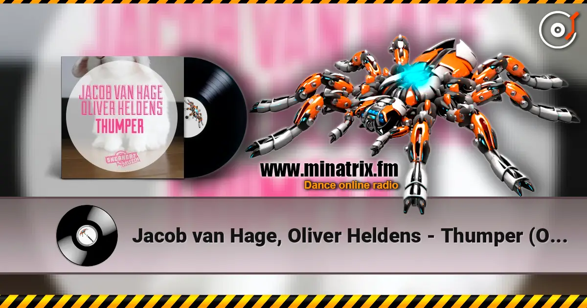 Jacob van Hage, Oliver Heldens - Thumper (Original Mix) écouter en ligne en haute qualité | Minatrix.FM