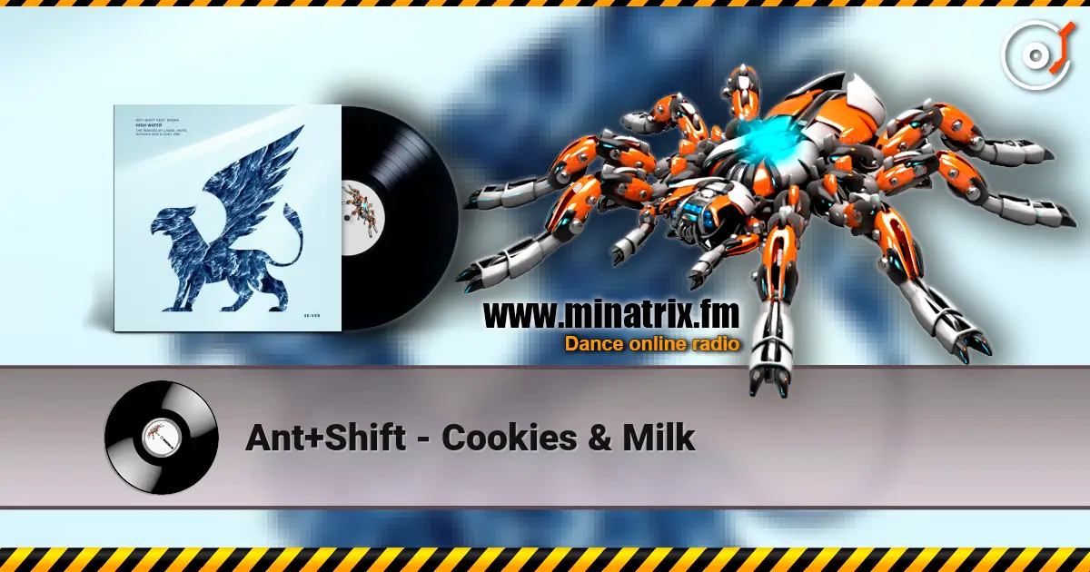 Ant+Shift - Cookies & Milk écouter en ligne en haute qualité | Minatrix.FM