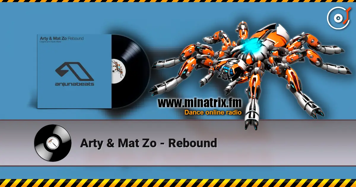Arty & Mat Zo - Rebound écouter en ligne en haute qualité | Minatrix.FM