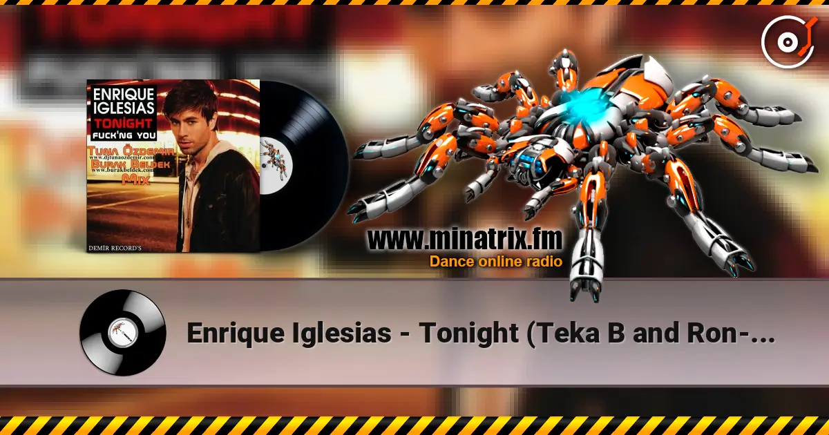 Enrique Iglesias - Tonight (Teka B and Ron-S bootleg) écouter en ligne en haute qualité | Minatrix.FM