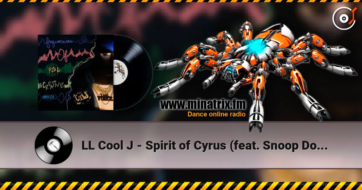 LL Cool J - Spirit of Cyrus (feat. Snoop Dogg) écouter en ligne en haute qualité | Minatrix.FM