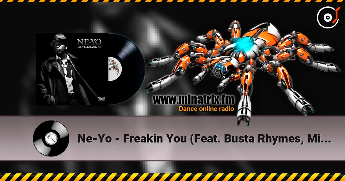 Ne-Yo - Freakin You (Feat. Busta Rhymes, Missy Elliot) écouter en ligne en haute qualité | Minatrix.FM