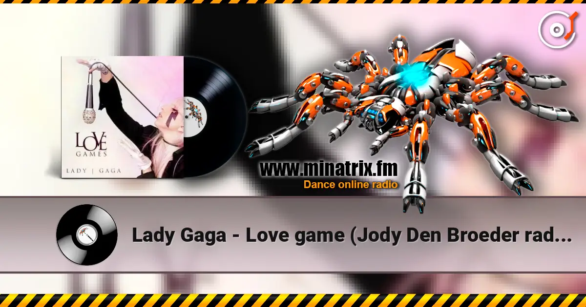 Lady Gaga - Love game (Jody Den Broeder radio remix) écouter en ligne en haute qualité | Minatrix.FM