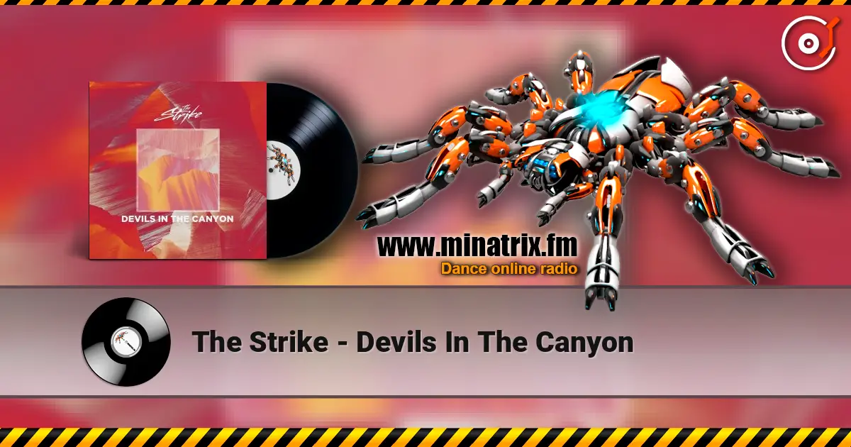 The Strike - Devils In The Canyon écouter en ligne en haute qualité | Minatrix.FM