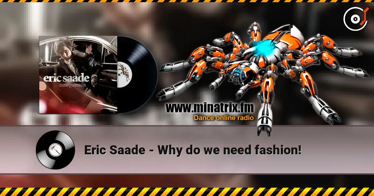 Eric Saade - Why do we need fashion! écouter en ligne en haute qualité | Minatrix.FM