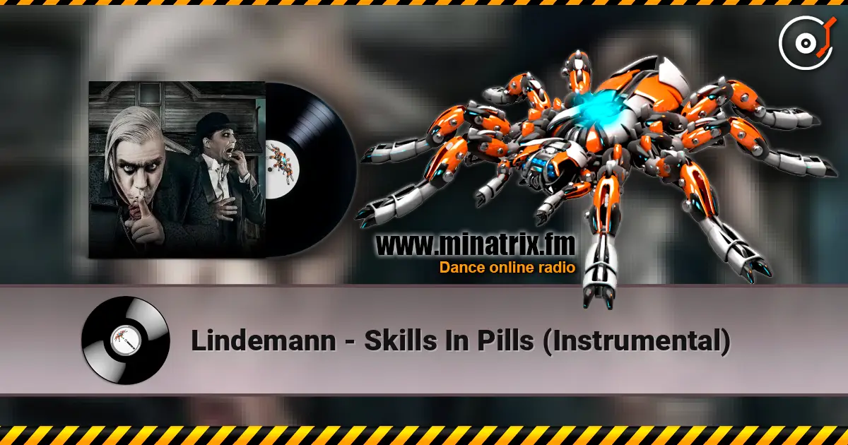 Lindemann - Skills In Pills (Instrumental) écouter en ligne en haute qualité | Minatrix.FM
