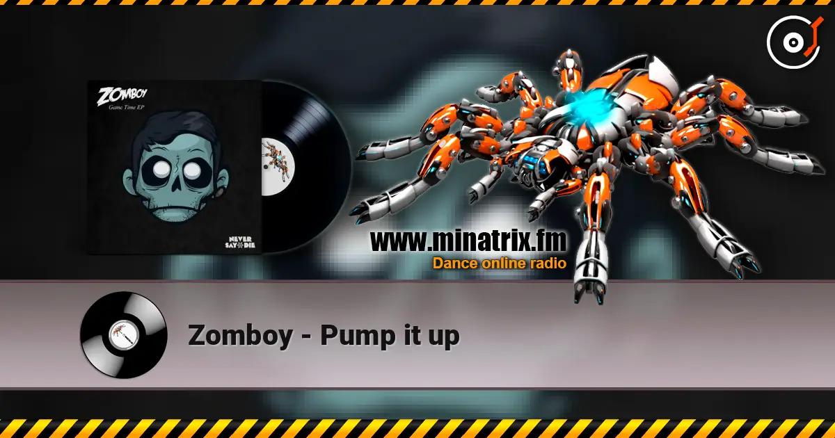 Zomboy - Pump it up écouter en ligne en haute qualité | Minatrix.FM