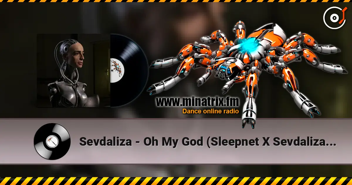 Sevdaliza - Oh My God (Sleepnet X Sevdaliza Remix) écouter en ligne en haute qualité | Minatrix.FM
