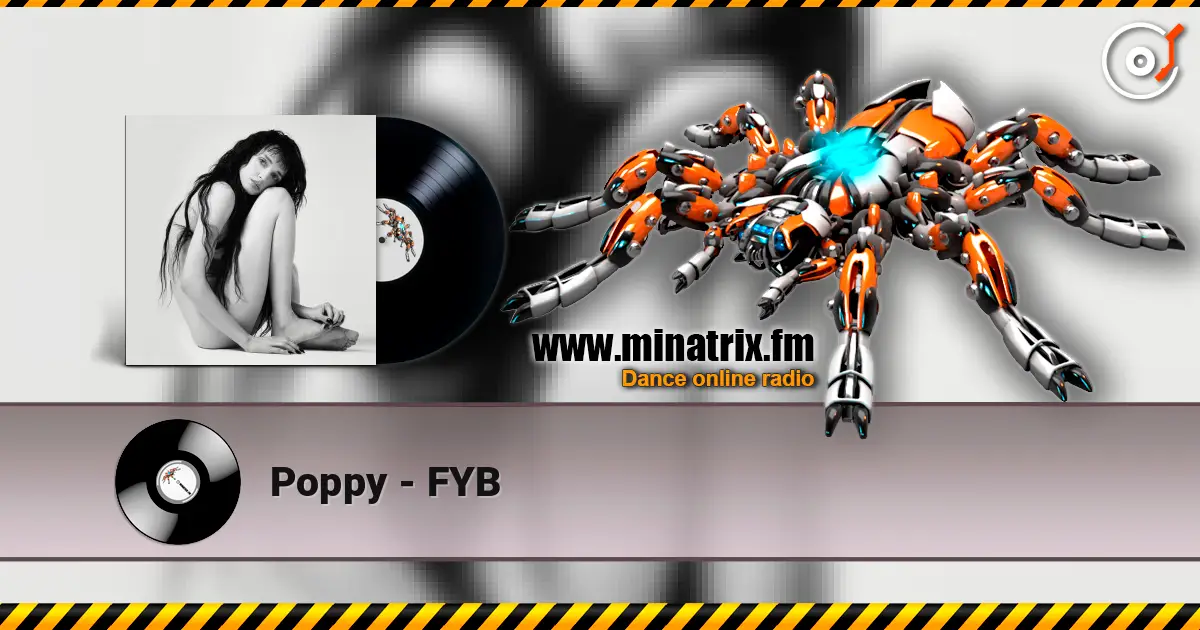 Poppy - FYB écouter en ligne en haute qualité | Minatrix.FM