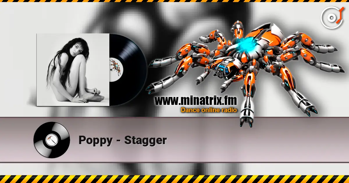 Poppy - Stagger écouter en ligne en haute qualité | Minatrix.FM