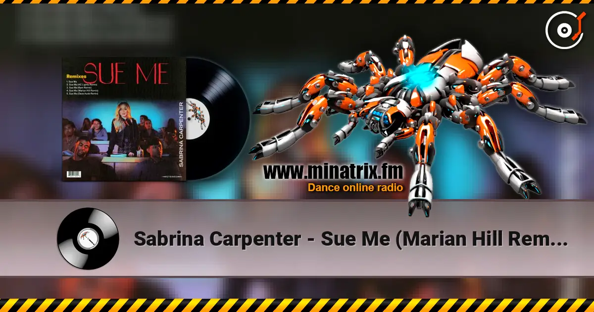 Sabrina Carpenter - Sue Me (Marian Hill Remix) écouter en ligne en haute qualité | Minatrix.FM