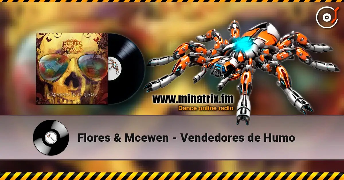 Flores & Mcewen - Vendedores de Humo écouter en ligne en haute qualité | Minatrix.FM