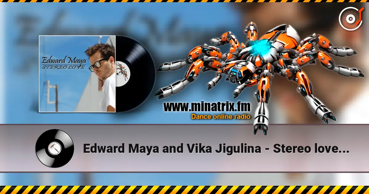 Edward Maya and Vika Jigulina - Stereo love (radio mix) écouter en ligne en haute qualité | Minatrix.FM
