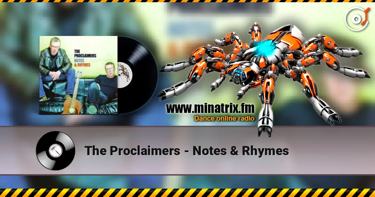 The Proclaimers - Notes & Rhymes écouter en ligne en haute qualité | Minatrix.FM