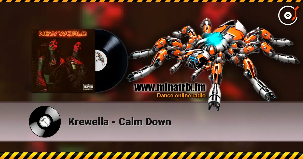 Krewella - Calm Down écouter en ligne en haute qualité | Minatrix.FM