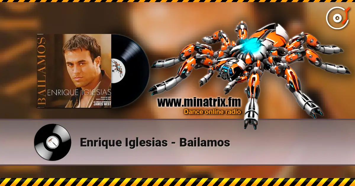Enrique Iglesias - Bailamos écouter en ligne en haute qualité | Minatrix.FM