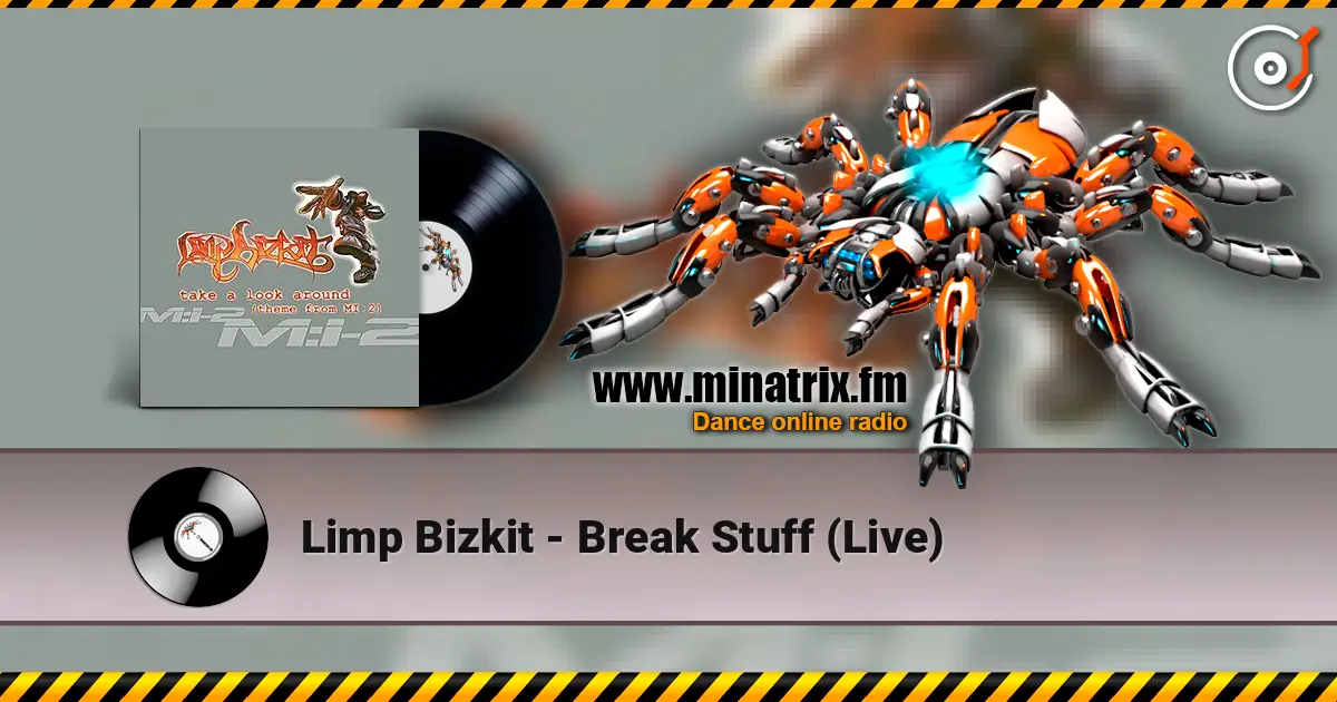 Limp Bizkit - Break Stuff (Live) écouter en ligne en haute qualité | Minatrix.FM