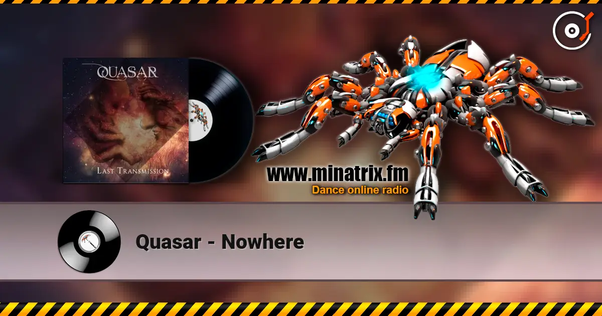 Quasar - Nowhere écouter en ligne en haute qualité | Minatrix.FM