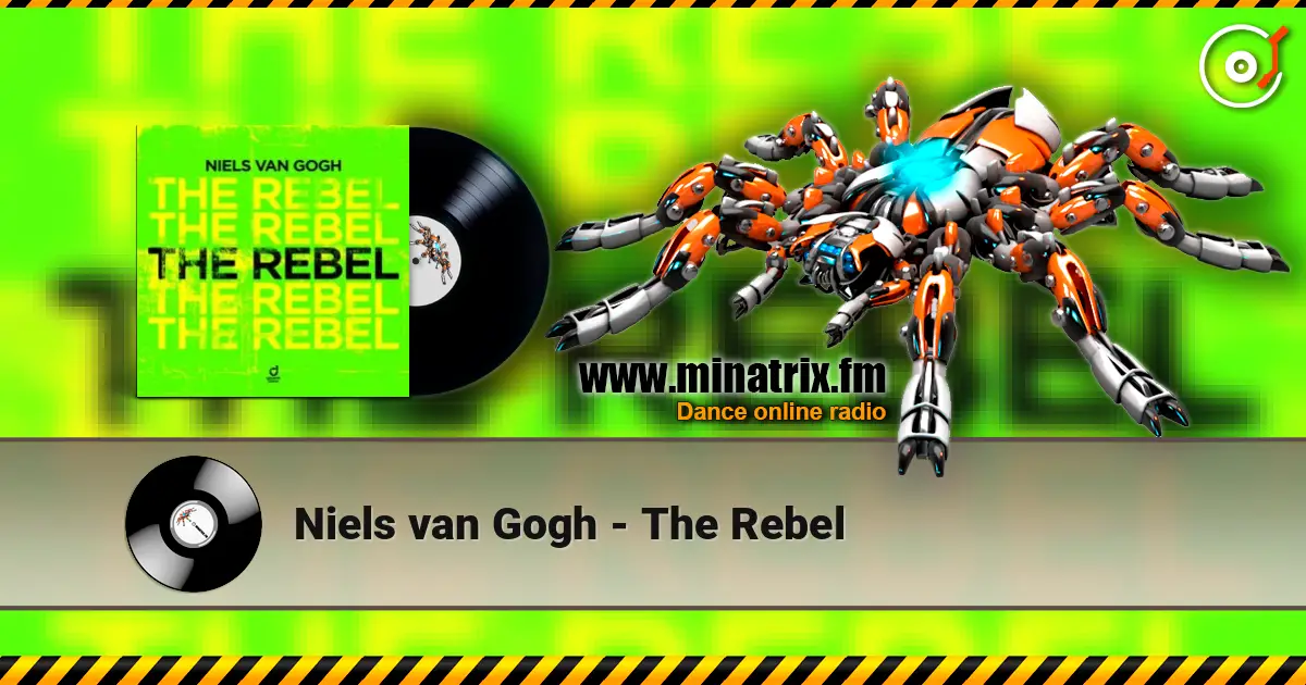 Niels van Gogh - The Rebel écouter en ligne en haute qualité | Minatrix.FM