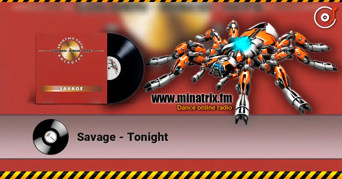 Savage - Tonight écouter en ligne en haute qualité | Minatrix.FM
