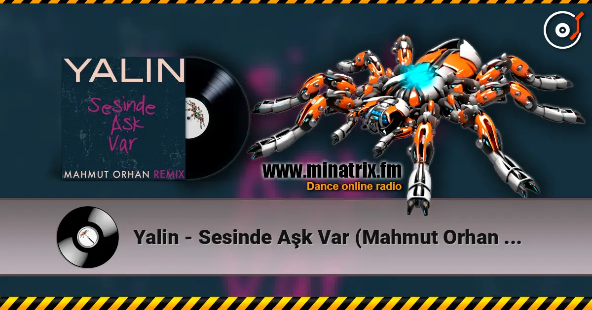 Yalin - Sesinde Aşk Var (Mahmut Orhan Remix) écouter en ligne en haute qualité | Minatrix.FM