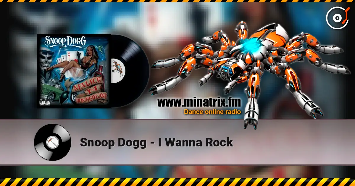 Snoop Dogg - I Wanna Rock écouter en ligne en haute qualité | Minatrix.FM