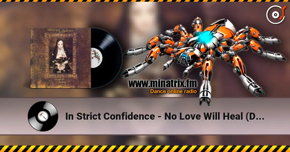 In Strict Confidence - No Love Will Heal (Drumgrip II) écouter en ligne en haute qualité | Minatrix.FM