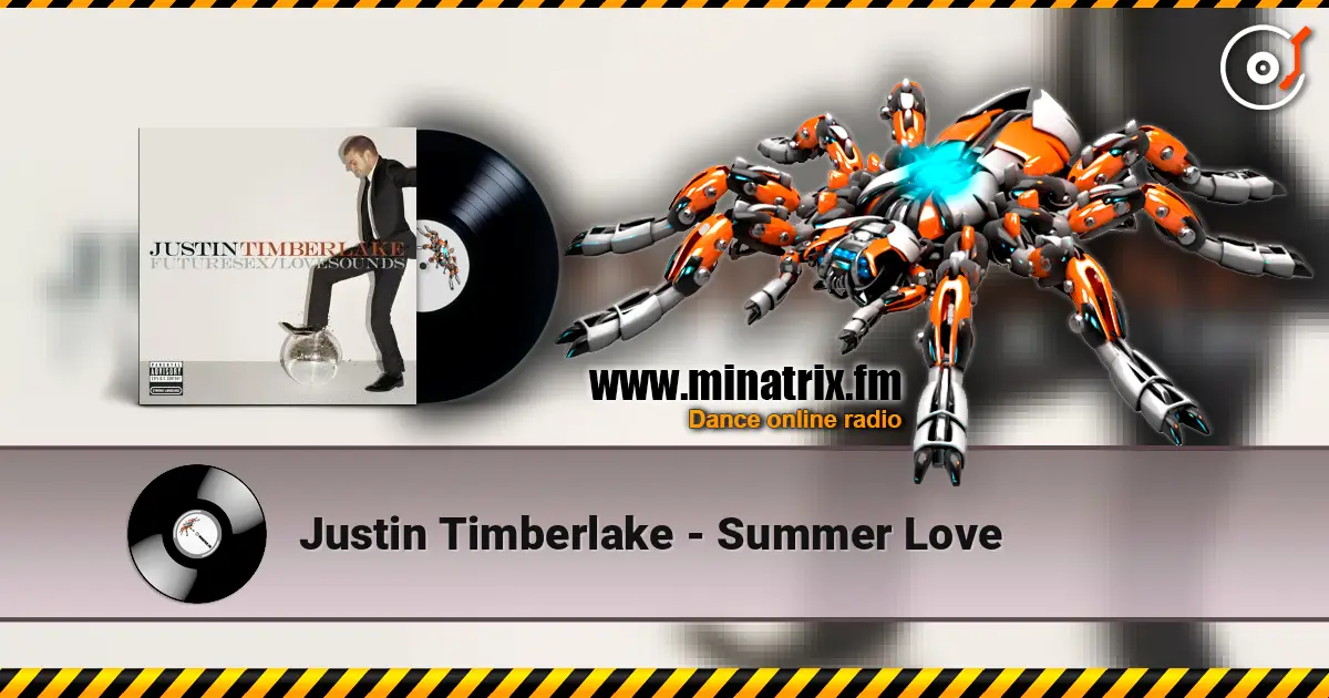Justin Timberlake - Summer Love écouter en ligne en haute qualité | Minatrix.FM
