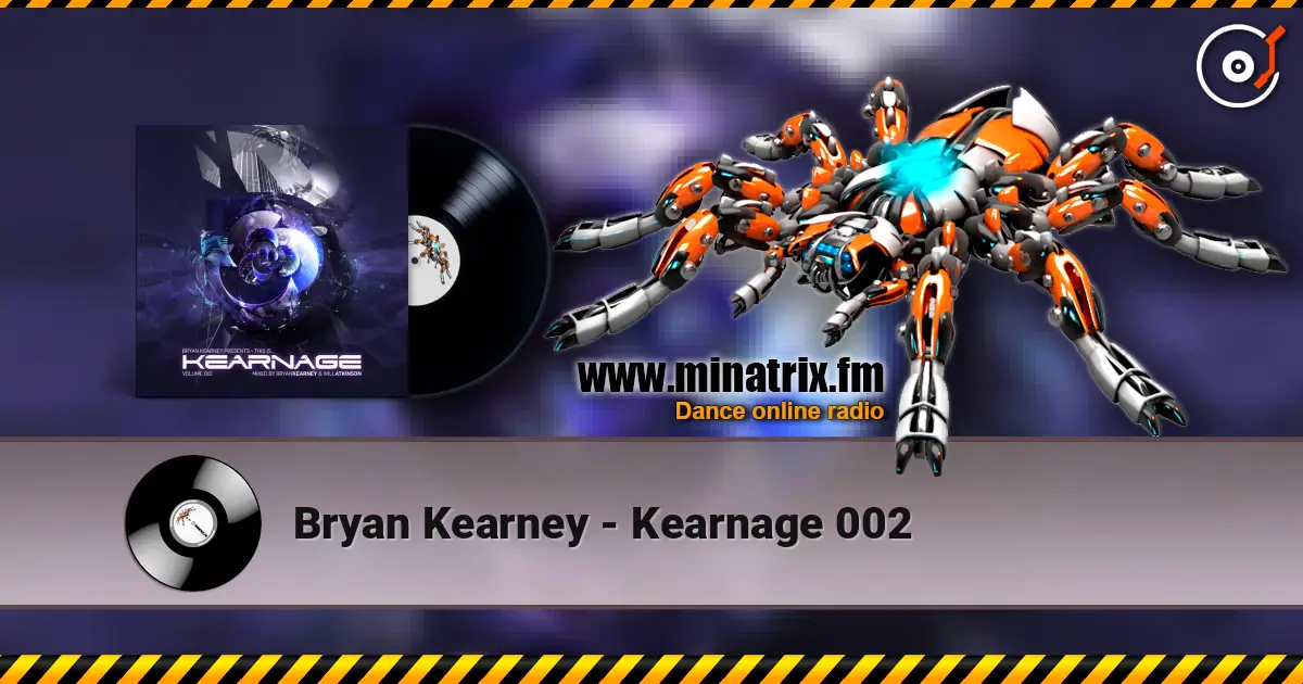 Bryan Kearney - Kearnage 002 écouter en ligne en haute qualité | Minatrix.FM