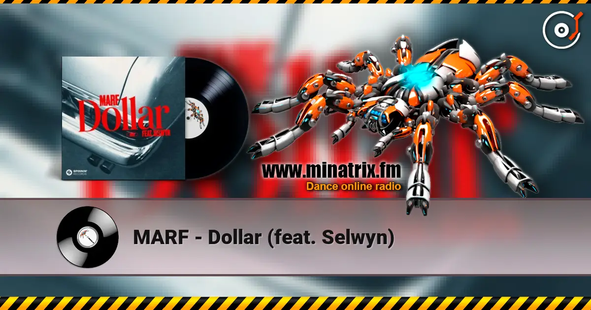 MARF - Dollar (feat. Selwyn) écouter en ligne en haute qualité | Minatrix.FM