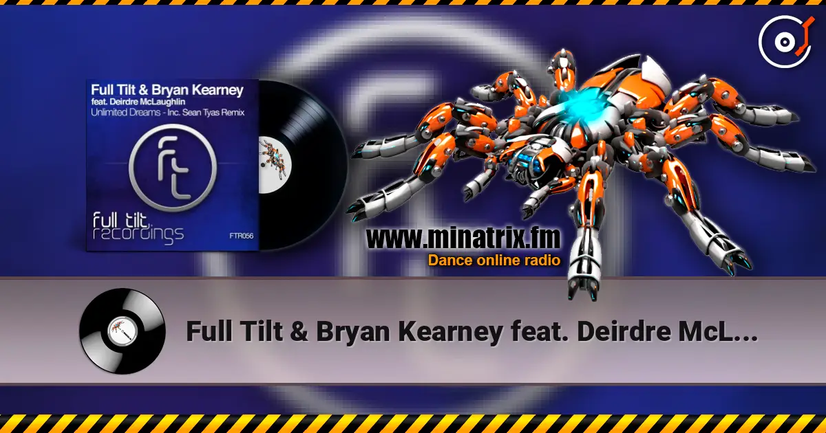 Full Tilt & Bryan Kearney feat. Deirdre McLaughlin - Unlimited Dreams (Sean Tyas Remix) écouter en ligne en haute qualité | Minatrix.FM