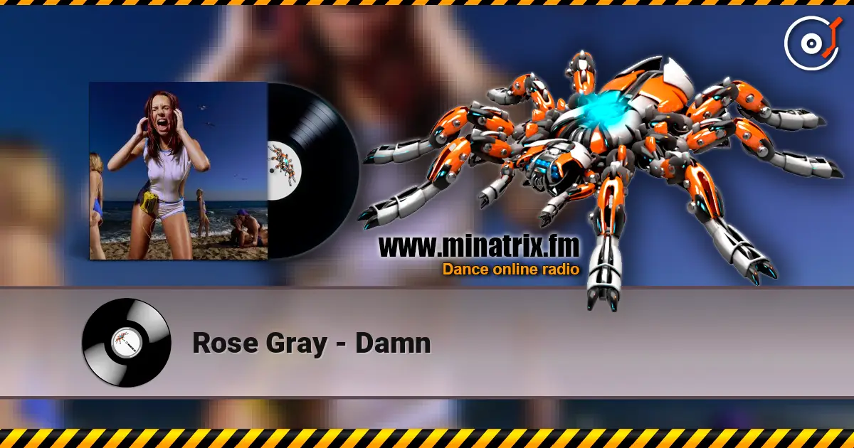 Rose Gray - Damn écouter en ligne en haute qualité | Minatrix.FM
