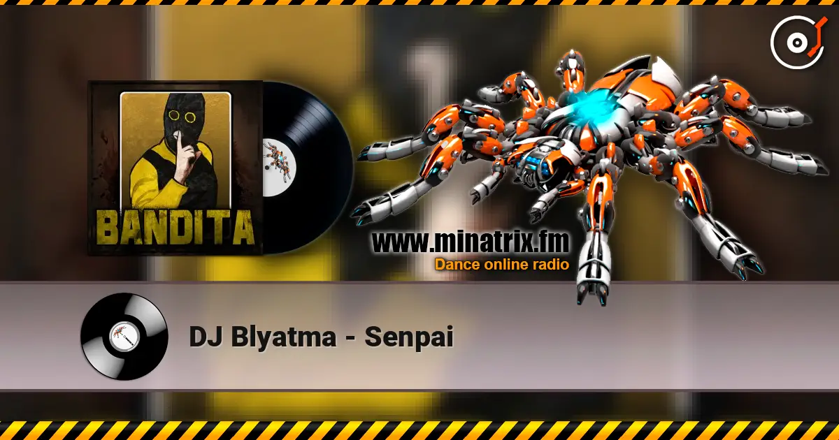 DJ Blyatma - Senpai écouter en ligne en haute qualité | Minatrix.FM