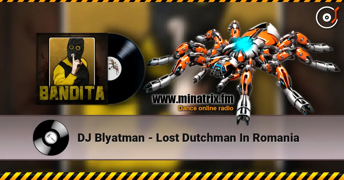 DJ Blyatman - Lost Dutchman In Romania écouter en ligne en haute qualité | Minatrix.FM
