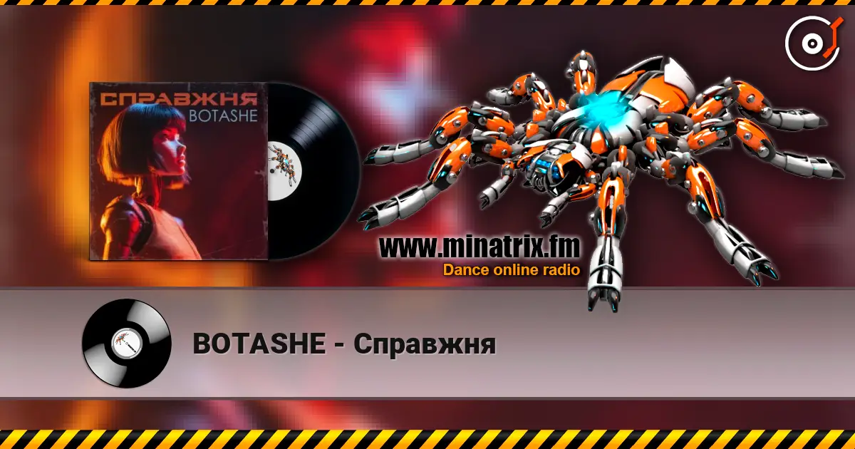 BOTASHE - Справжня écouter en ligne en haute qualité | Minatrix.FM