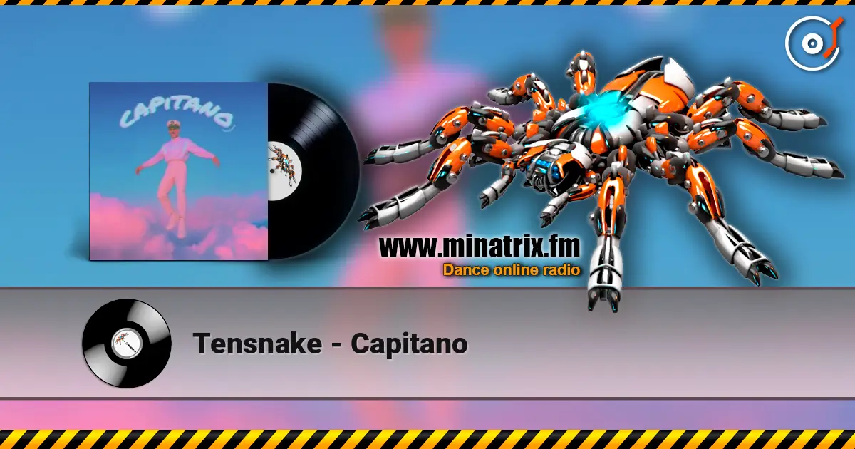 Tensnake - Capitano écouter en ligne en haute qualité | Minatrix.FM