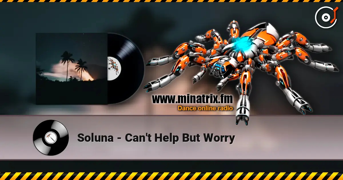 Soluna - Can't Help But Worry écouter en ligne en haute qualité | Minatrix.FM