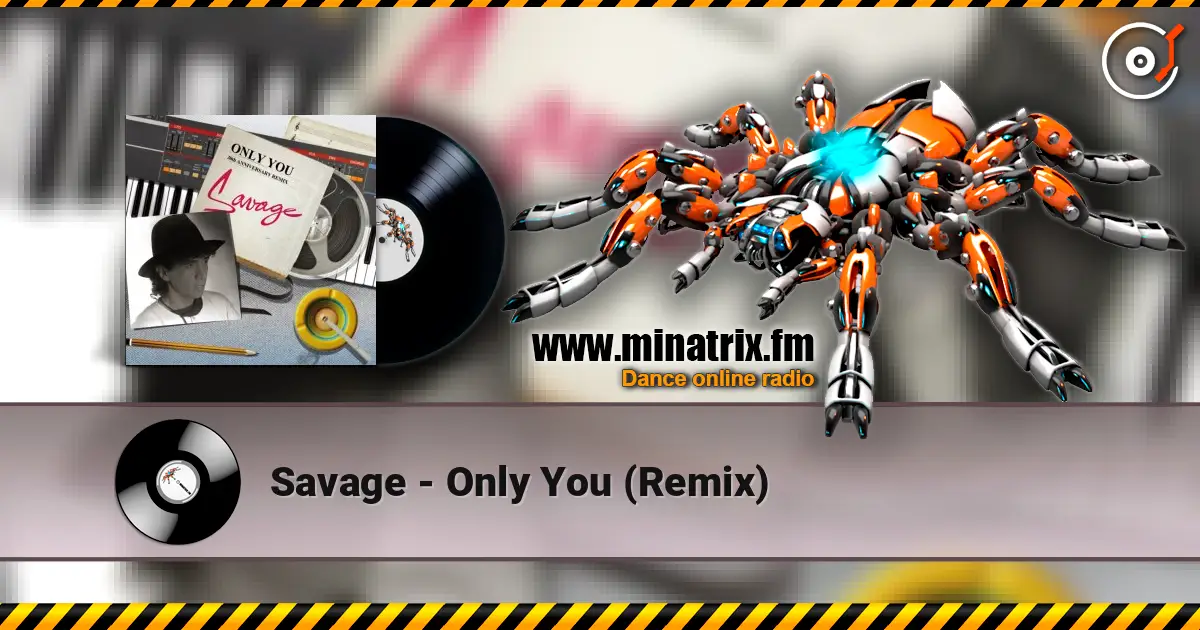 Savage - Only You (Remix) écouter en ligne en haute qualité | Minatrix.FM