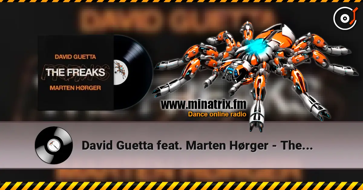 David Guetta feat. Marten Hørger - The Freaks écouter en ligne en haute qualité | Minatrix.FM