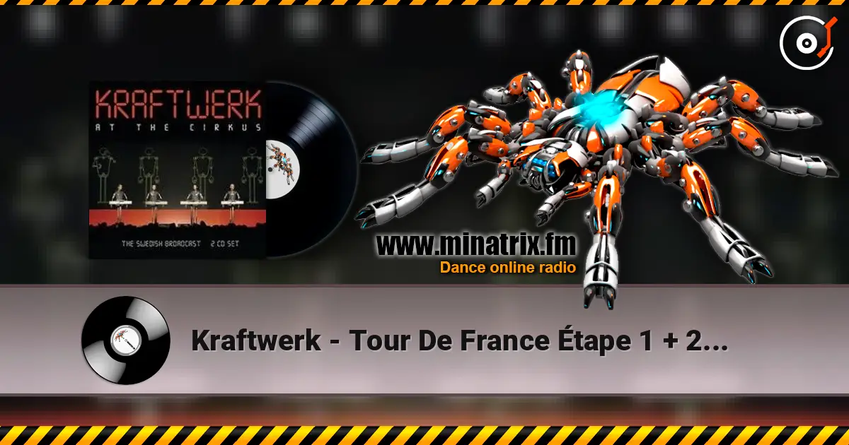 Kraftwerk - Tour De France Étape 1 + 2 + 3 écouter en ligne en haute qualité | Minatrix.FM