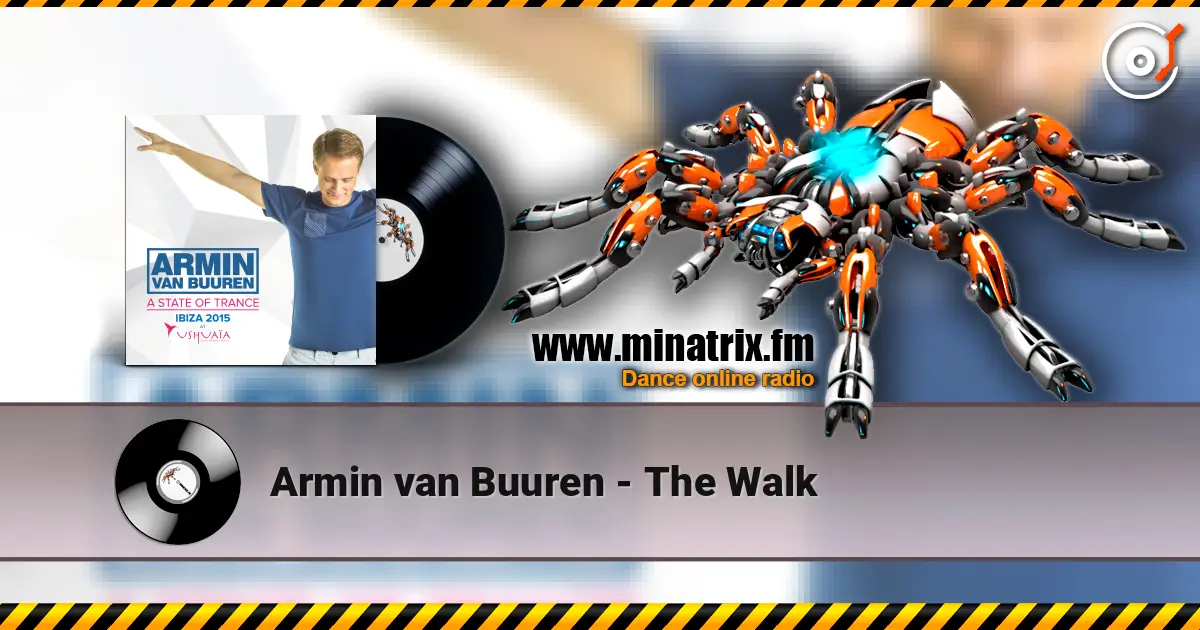 Armin van Buuren - The Walk écouter en ligne en haute qualité | Minatrix.FM