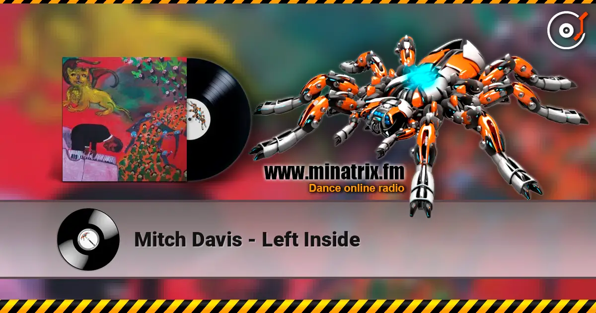 Mitch Davis - Left Inside écouter en ligne en haute qualité | Minatrix.FM