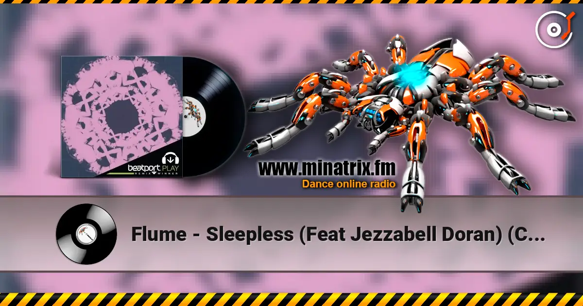 Flume - Sleepless (Feat Jezzabell Doran) (Charles Murdoch Mix) écouter en ligne en haute qualité | Minatrix.FM