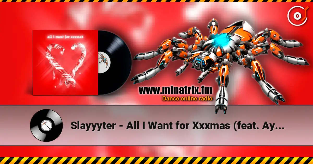 Slayyyter - All I Want for Xxxmas (feat. Ayesha Erotica) écouter en ligne en haute qualité | Minatrix.FM