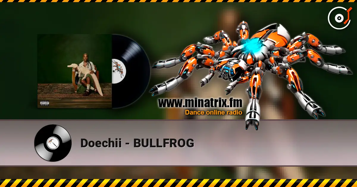 Doechii - BULLFROG écouter en ligne en haute qualité | Minatrix.FM