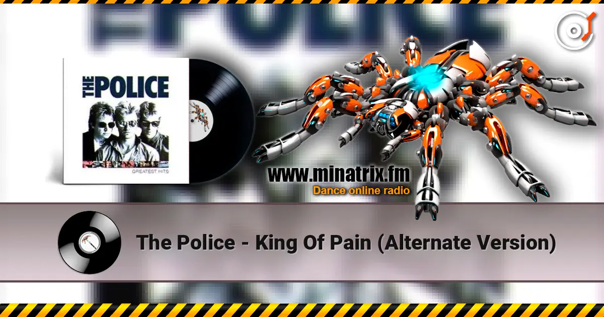 The Police - King Of Pain (Alternate Version) écouter en ligne en haute qualité | Minatrix.FM