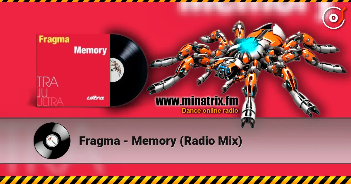 Fragma - Memory (Radio Mix) écouter en ligne en haute qualité | Minatrix.FM