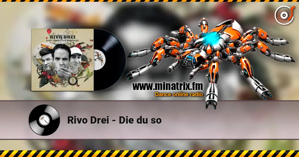 Rivo Drei - Die du so écouter en ligne en haute qualité | Minatrix.FM