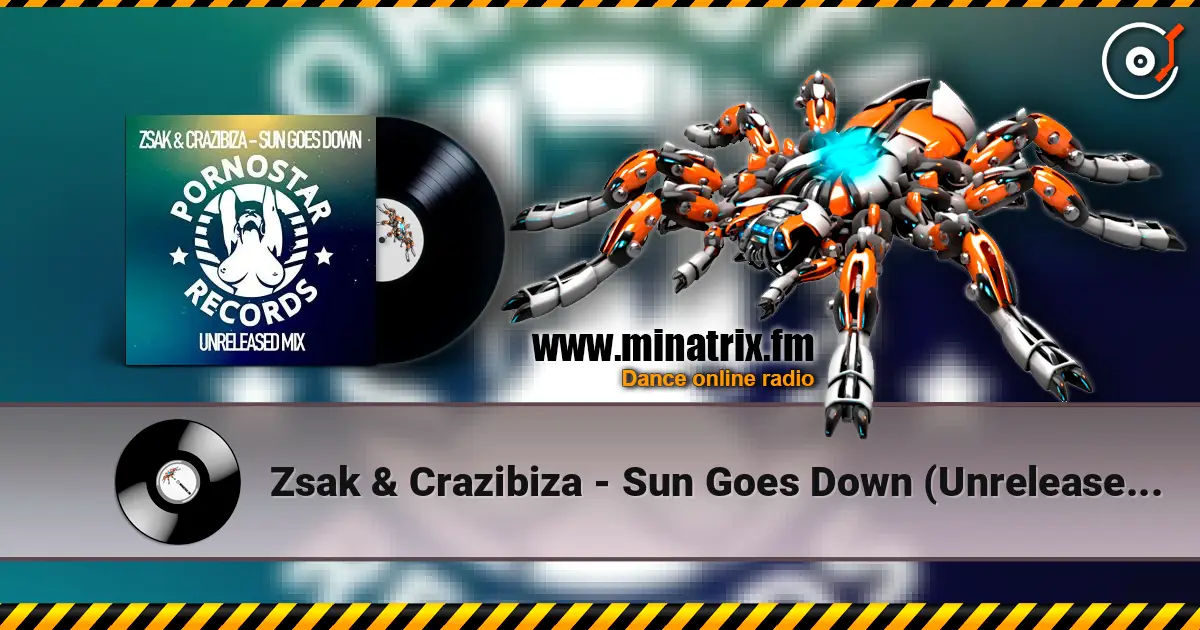 Zsak & Crazibiza - Sun Goes Down (Unreleased Mix) écouter en ligne en haute qualité | Minatrix.FM